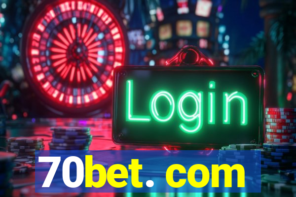 70bet. com